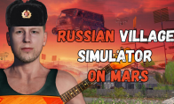 《Russian Village Simulator on Mars》Steam抢测
