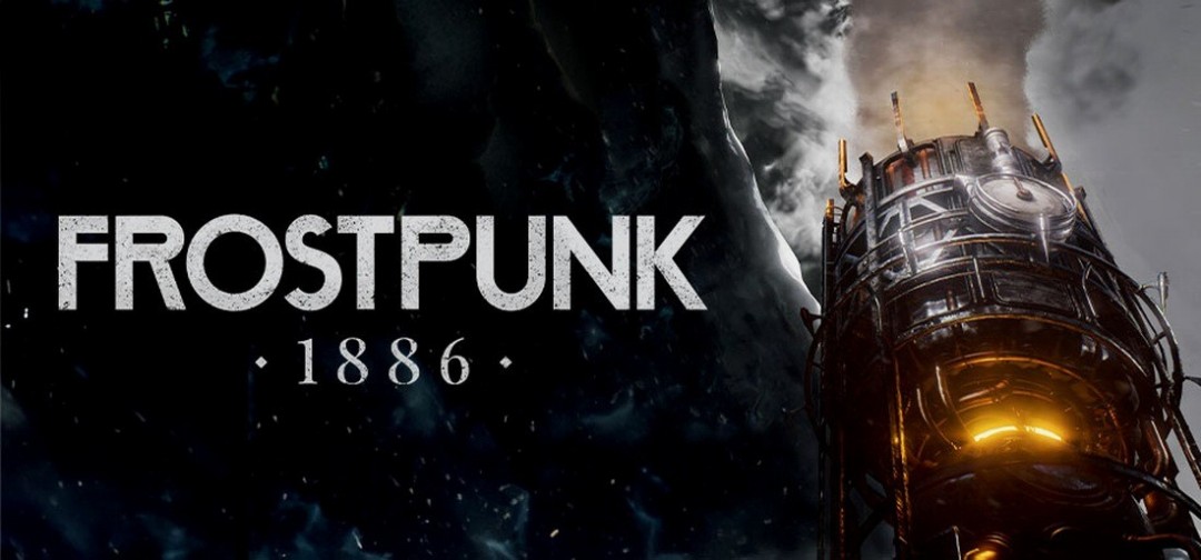 《冰汽时代1886》上架Steam：虚幻引擎 2027年发售